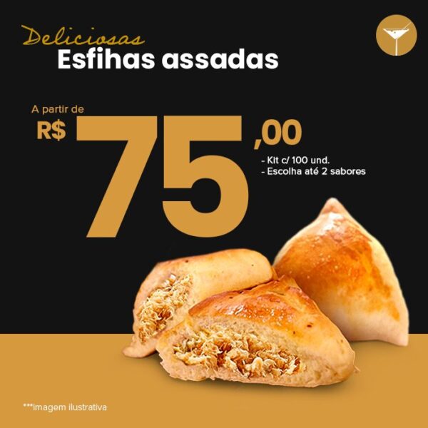Esfiha para festa, faça agora mesmo sua encomenda.