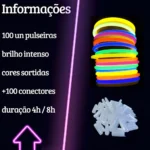Pulseiras Neon Kit 100 Balada Festa Fluorescente Led