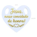 Placa Pajem Jesus Nosso Convidado De Honra Espelhado Coração
